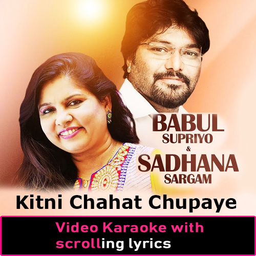 Kitni Chahat Chupaye Betha Hoon - Video Karaoke Lyrics