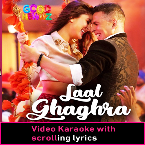 Laal Ghaghra - Video Karaoke Lyrics