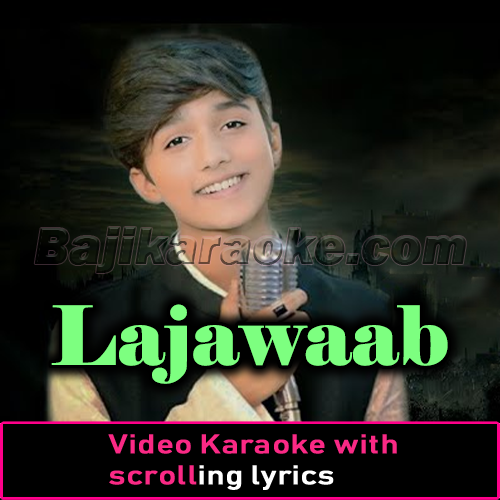 Lajawaab - Video Karaoke Lyrics