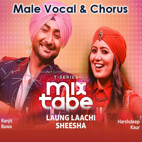 Laung Lachi & Sheesha - With Male Vocal & Chorus - Mashup - Karaoke Mp3
