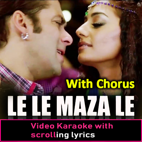 Le Le Maza le - With Chorus - Video Karaoke Lyrics