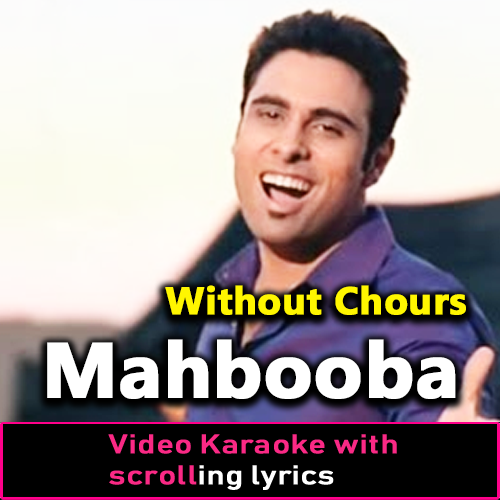Mahbooba - Without Chorus - Video Karaoke Lyrics