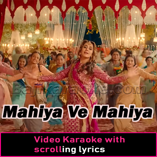 Mahiya Ve Mahiya - Video Karaoke Lyrics