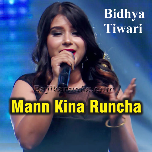 Mann Kina Runcha Yo Mann - Nepali - Karaoke Mp3
