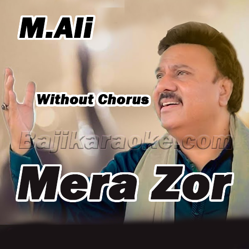Mera Zor - Without Chorus - Karaoke mp3