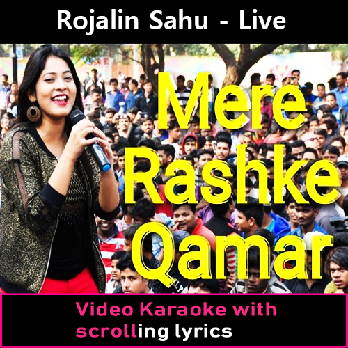 Mere Rashke Qamar - Live Version - Female Version - Video Karaoke Lyrics