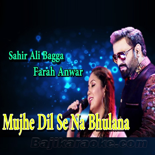 Mujhe Dil Se Na Bhulana - Karaoke mp3