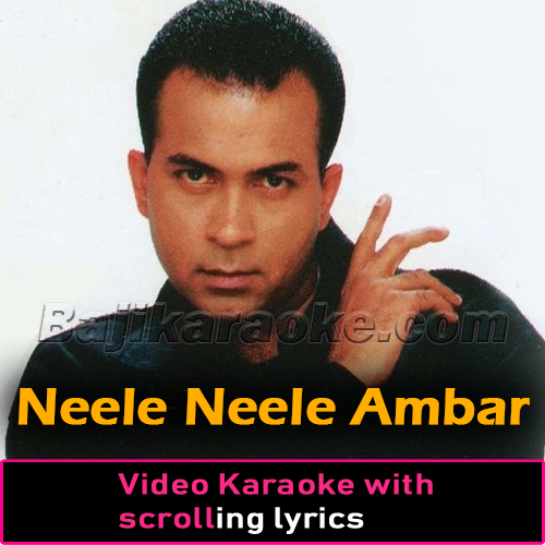 Neele Neele Ambar - Remix - Video Karaoke Lyrics