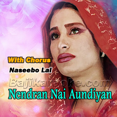 Nendran Nai Aundiyan - With Chorus - Karaoke Mp3