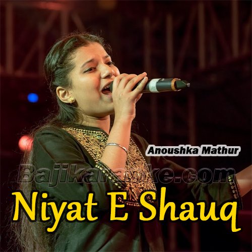 Niyat E Shauq - Cover - Karaoke mp3
