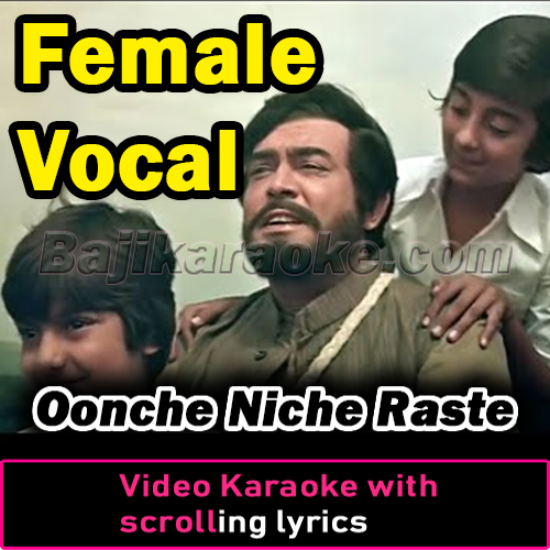 Oonche Niche Raste - With Female Vocal - Video Karaoke Lyrics