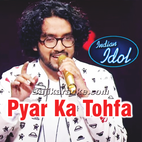 Pyar Ka Tohfa Tera - Indian Idol Season 12 - Karaoke mp3