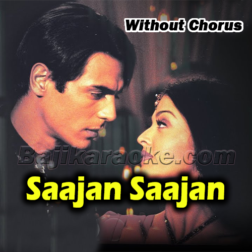 Saajan Saajan - Without Chorus - Karaoke mp3