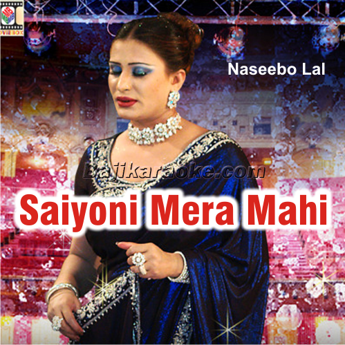 Saiyoni Mera Mahi - Karaoke mp3