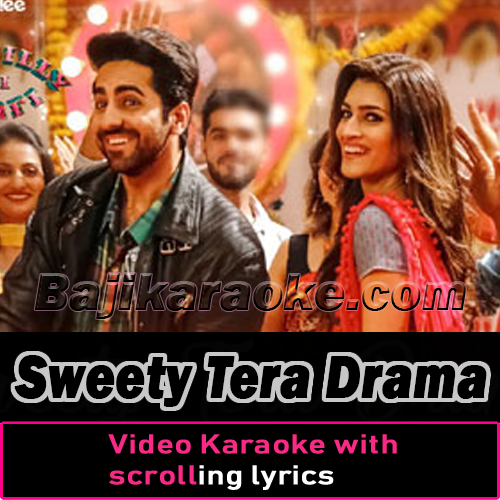 Sweety Tera Drama - Video Karaoke Lyrics