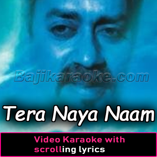 Tera Naya Naam - Video Karaoke Lyrics