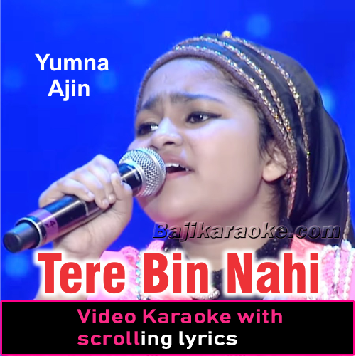 Tere Bin Nahi Lagda Dil Mera Dholna - Video Karaoke Lyrics