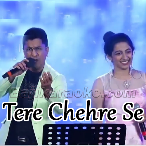 Tere Chehre Se Nazar Nahi - Karaoke mp3