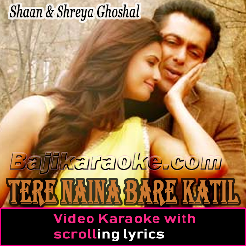 Tere Naina - Video Karaoke Lyrics