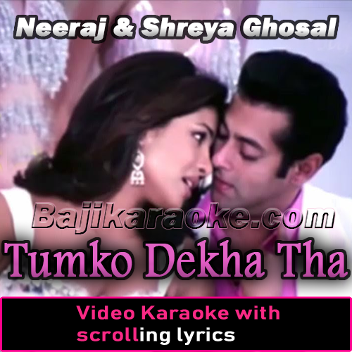 Tumko Dekha Tha - Video Karaoke Lyrics