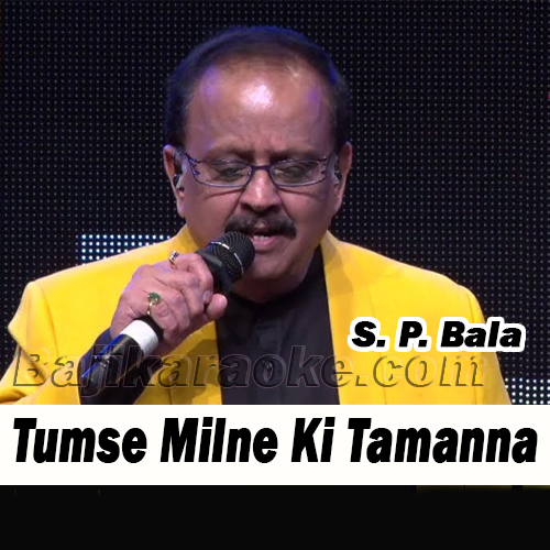 Tumse Milne Ki Tamanna Hai - Karaoke mp3