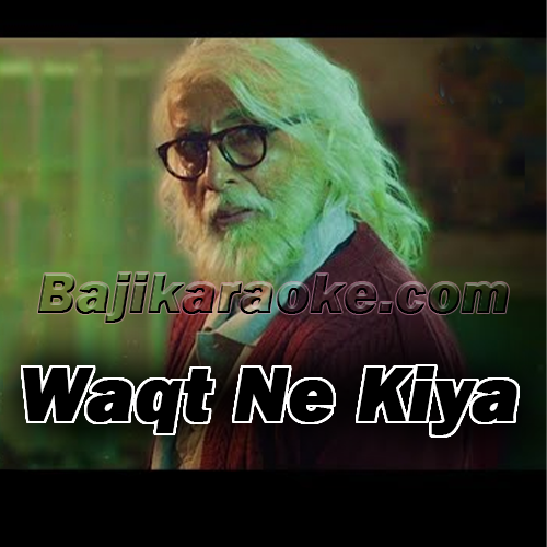 Waqt Ne Kiya - Karaoke mp3