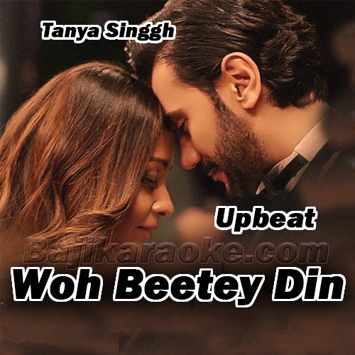 Woh Beetey Din - Upbeat - Remix - Karaoke mp3