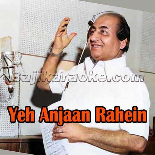 Yeh Anjaan Rahen - Revised Version - Karaoke mp3