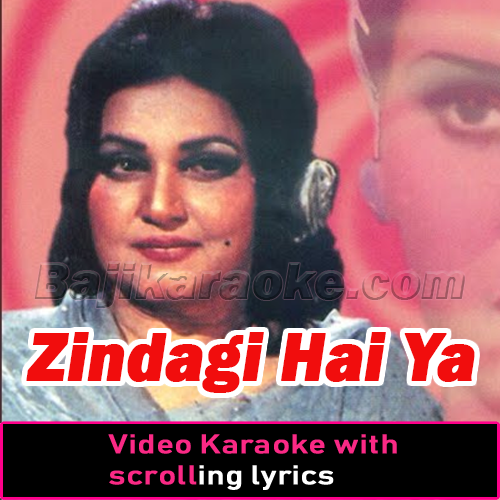 Zindagi Hai Ya Kisi Ka Intezar - Video Karaoke Lyrics