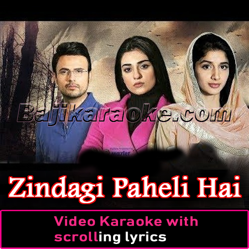 Zindagi Paheli Hai - OST - Video Karaoke Lyrics